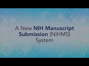A New NIH Manuscript Submission (NIHMS) System