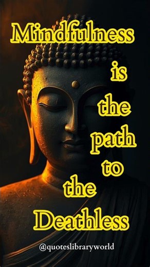 𝐌𝐢𝐧𝐝𝐟𝐮𝐥𝐧𝐞𝐬𝐬 𝐈𝐬 𝐭𝐡𝐞 𝐏𝐚𝐭𝐡 𝐭𝐨 𝐭𝐡𝐞 𝐃𝐞𝐚𝐭𝐡𝐥𝐞𝐬𝐬 | 𝐁𝐮𝐝𝐝𝐡𝐚 𝐐𝐮𝐨𝐭𝐞 | 𝐄𝐧𝐥𝐢𝐠𝐡𝐭𝐞𝐧𝐦𝐞𝐧𝐭 & 𝐀𝐰𝐚𝐫𝐞𝐧𝐞𝐬𝐬