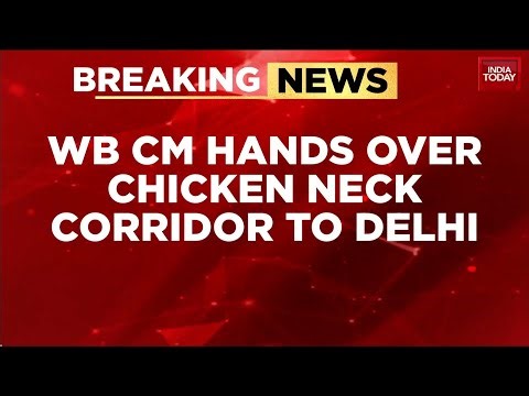 West Bengal Hands Over Strategic Chicken's Neck Land To Centre For Border Security & Infrastructure
