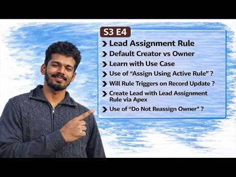 Master Lead Assignment Rule - S3 E4