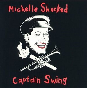 Captain Swing - Michelle Shocked | Album | AllMusic