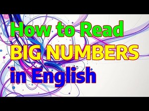 How to Read Big Numbers in English
