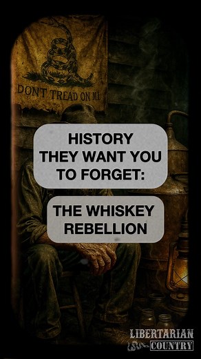 History they want you to forget: The Whiskey Rebellion. Like, Comment, Share with your friends to educate them! #libertarian #whiskeyrebellion #americanhistory #rebellion #taxationistheft #libertarianism #constitutional #history #education | Libertarian Country