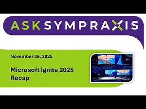 Microsoft Ignite 2025 Recap