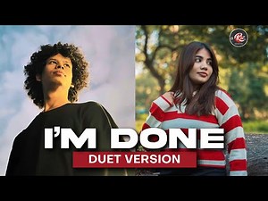 I'm done | Duet Version | Female Reply | New Lyrics