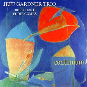 Jeff Gardner Trio - Continuum