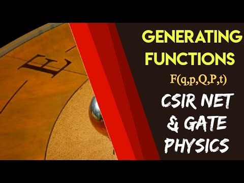 Generating Functions in Classical Physics| CSIR NET| GATE Physics Exam||✓