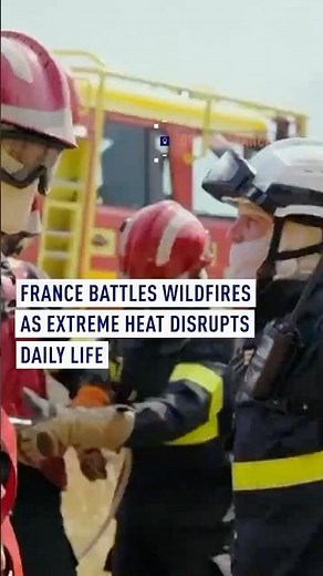France Battles Wildfires as Extreme Heat Disrupts Daily Life