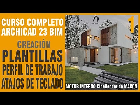 CURSO COMPLETO ARCHICAD 23 BIM - CREACION DE PLANTILLAS - PERFIL DE TRABAJO - ATAJOS DE TECLADO (1)