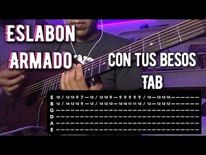 CON TUS BESOS (TAB!) tutorial— Eslabon Armado 2020