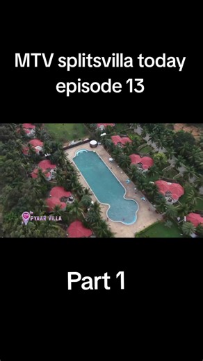 MTV Splitsvilla Episode 13 Part 1 Recap