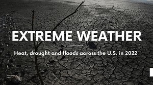 2022’s US climate disasters, from storms and floods to heat waves and droughts
