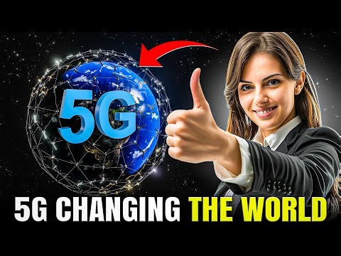 How 5G is changing the word as we know