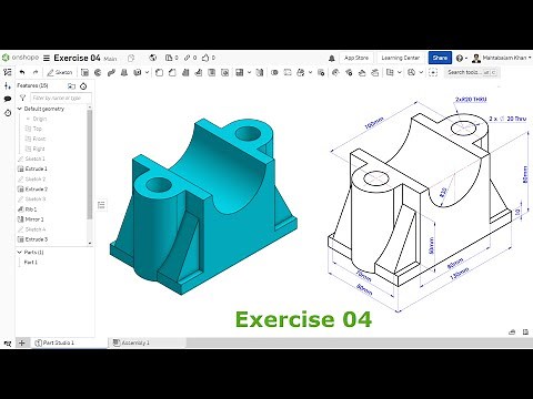 Onshape Tutorial Exercise 04 Extrude Add, Remove, Rib, Mirror and Hole
