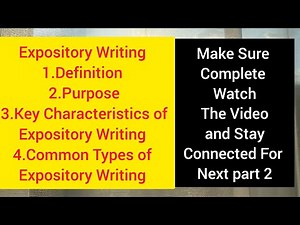 Expository Writing In English|Purpose,Types and key Characteristics of Expository writing
