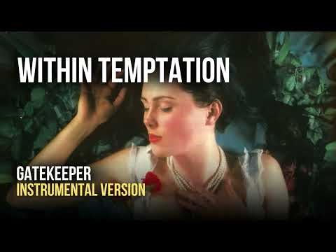 Within Temptation - Gatekeeper (Instrumental)