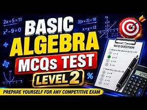 Basic Algebra Mcqs Test level 2 | Feel free to get valuable Math knowledge