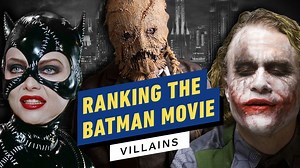 Ranking the Batman Movie Villains