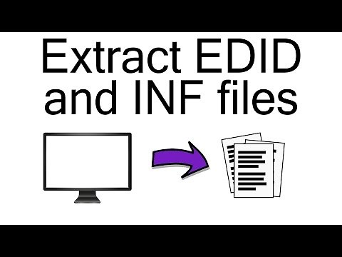 How to Extract EDID and INF Files from Monitors and Projectors