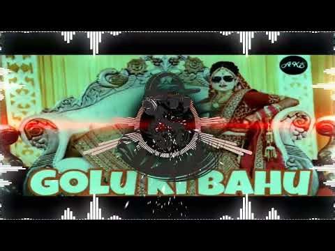 Parso Ko Mere Golu Ki Bahu Aavegi || Dj Remix Dilogue || Dhol Dance Mix || Dj Gautam Gzb X Dj Lucky