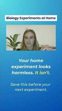 Biology Experiments at Home - Do's and Don'ts