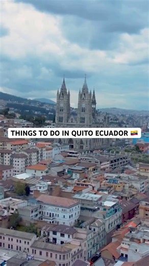 Quito Ecuador Travel Guide | Things to Do In 2026
