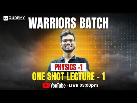 Physics-1 One Shot Lecture -1 | Warriors Batch | SOHAM SIR | 1st Year Engineering | All University