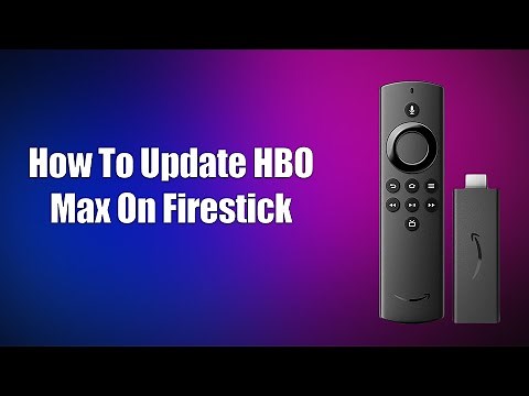 How To Update HBO Max On Firestick