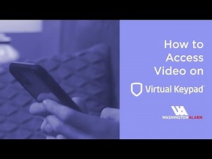 How to Access Video on Virtual Keypad