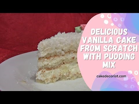 Delicious Vanilla Cake From Scratch With Pudding Mix
