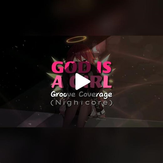 Huyền thoại Nightcore 🗣️🎧🔥🎵 [God Is A Girl - Groove Coverage (Nightcore)] #godisagirl #nightcore