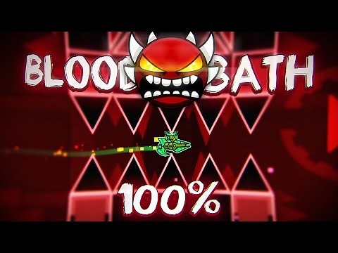 BLOODBATH 100% Completed! | Geometry Dash