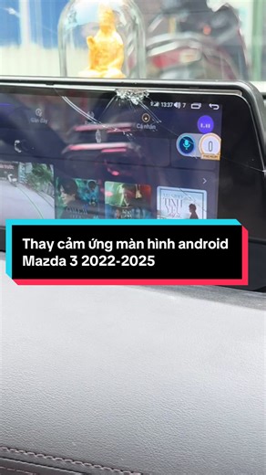 Thay cảm ứng màn hình android mazda 3 2022 #ChuyênGiaMànHìnhXe #xuhuongtiktok #dcarautovietnam #SửaMànAndroidÔTô