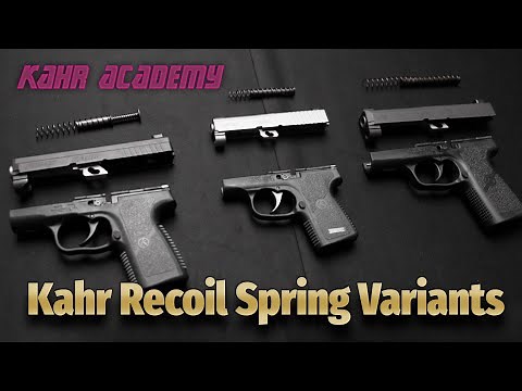 Kahr Academy: Kahr Recoil Spring Variants