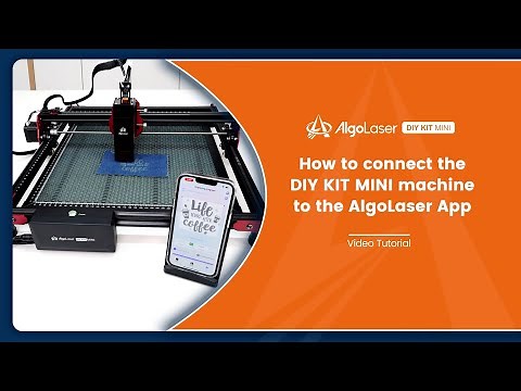 How to connect the DIY KIT MINI machine to the AlogLaser APP
