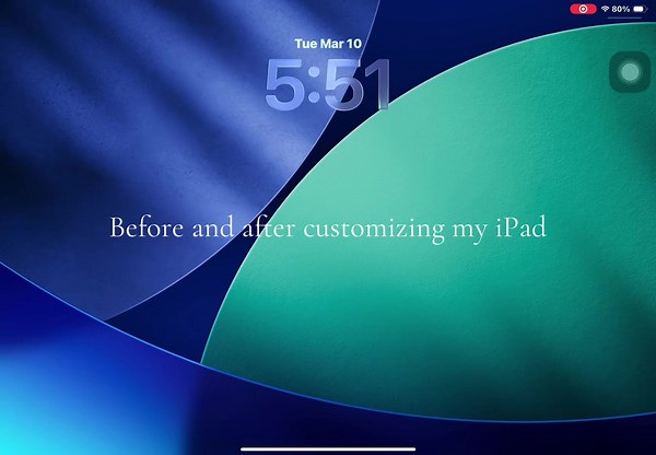 Customizing My iPad: Before and After Transformations