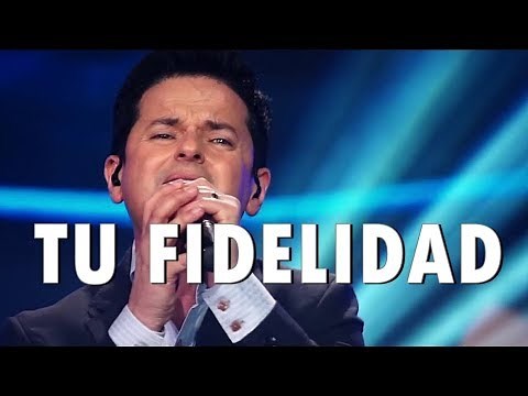 TU FIDELIDAD - Danilo Montero & Comunidad - Música Cristiana