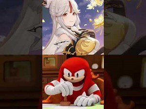 Knuckles rates Liyue waifus | Genshin Impact