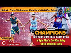 Historic Finish! Botswana Wins Men’s 4x400m Relay | World Athletics Championships Tokyo 2025