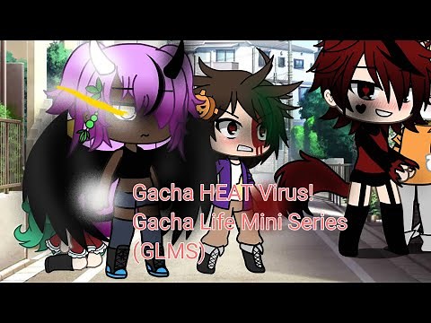 Gacha Heat Virus || Part 3 || +MASKS!!! 12+ GLMM