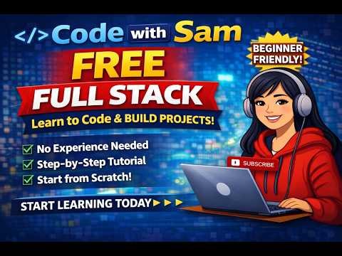 FREE Full Stack Web Development Course 2026 | Course Introduction | Code with Sam
