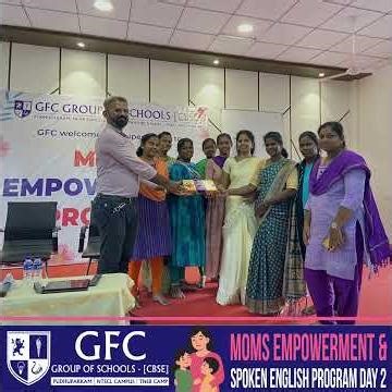 Moms Empowerment & Spoken English Program 🌸 | GFC Global Public School – Pudupakkam Campus
