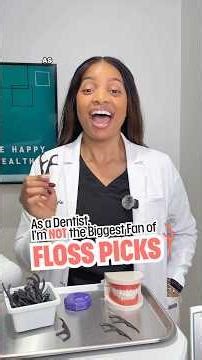 As a Dentist, I DON'T Love Floss Picks & Here is Why | Washington Metro Dental