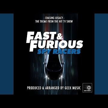 Chasing Legacy (From "Fast And Furious Spy Racer")