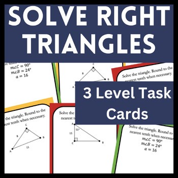 Solve Right Triangles w/ Trig | Differentiated Practice Task Cards & Exit Ticket