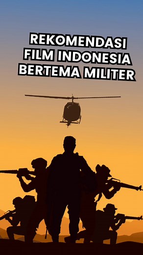 Rekomendasi Film TNI Indonesia Terbaik 2021