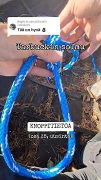 Solmukoulu | Knoppitietoa, osa 28/36: Tarbuckin solmu. #lifehack #howto #ropes #knots #veneily