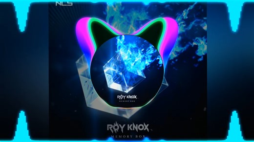 【Melodic Dubstep|Colour Bass|Complextro|Brostep】ROY KNOX - Memory Box