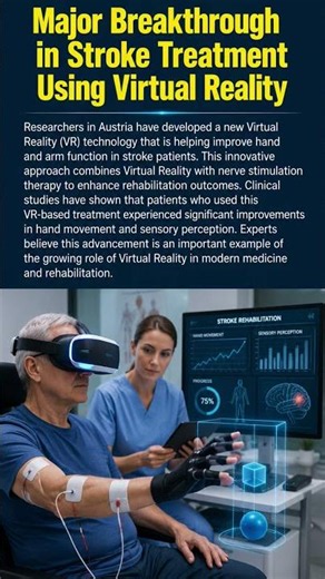 Major Breakthrough in Stroke Treatment Using Virtual Reality
