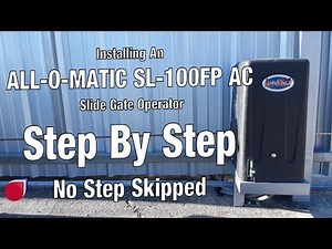 Installing a All-O-Matic SL100DC gate operator Step By Step | SC0053